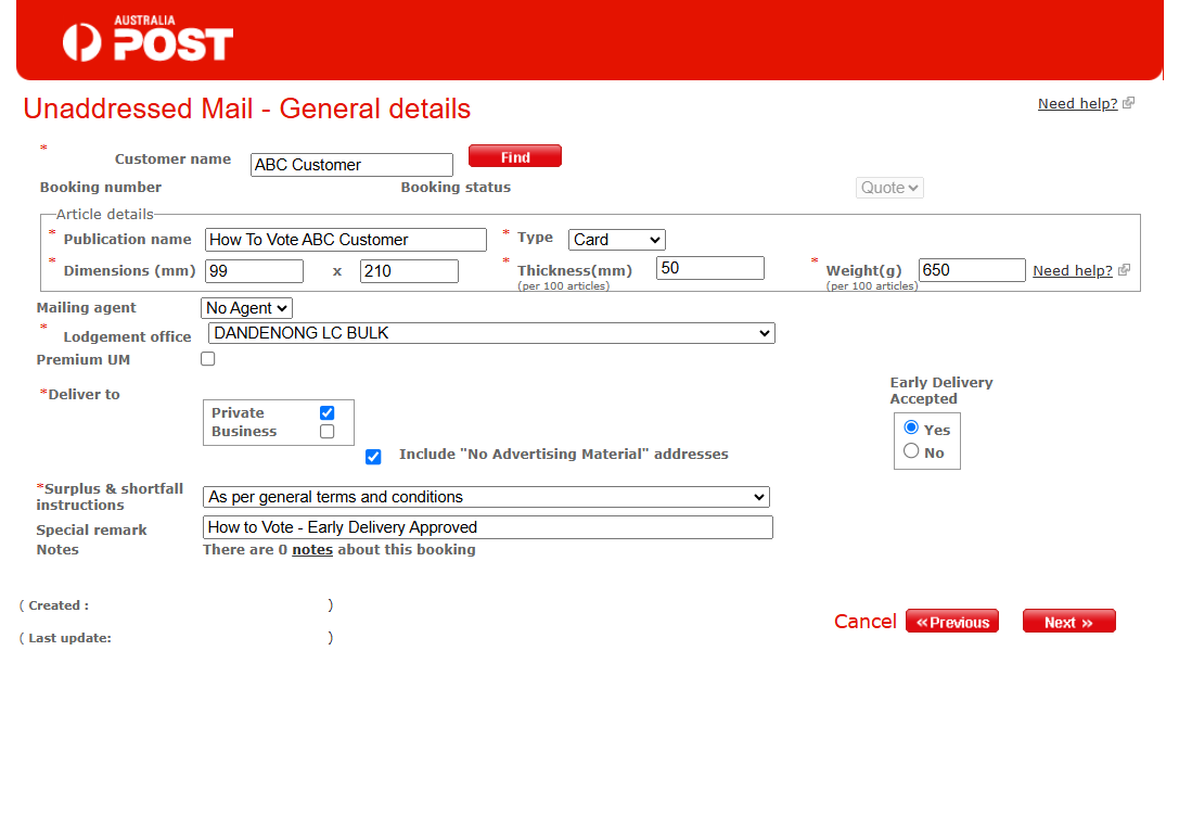 Screenshot of “Unaddressed Mail – General details” form for configuring a bulk mailing order. Form shows an example customer, “How To Vote ABC Customer,” publication name, 99 × 210 mm dimensions, 50 mm thickness, 650 g weight, DANDENONG L C BULK lodgement office, private delivery options, and early-delivery approval.